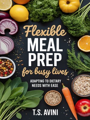 cover image of Flexible Meal Prep for Busy Lives